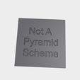 IMG_0053.png Not a Pyramid Scheme