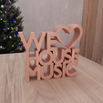 HighQuality.png 3D We Love House Music Text Model Home Decor with Stl File & Letter Decor, 3D Printed Decor, Letter Art, Text Art, 3D Print File, Good Vibe