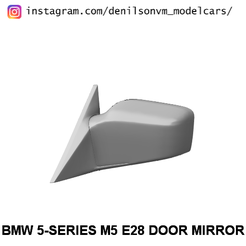 e28.png Fichier STL BMW M5 Série 5 E28 miroir de porte・Modèle à télécharger et à imprimer en 3D