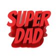 untitled.548.jpg Super Dad  - Gift for Dad