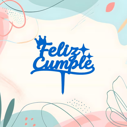 topper feliz cumpleaños con corona