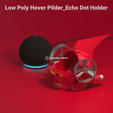 LPHP_02.png Low Poly Hover Pilder_Echo Dot (4th & 5th Gen) Holder