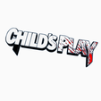 Screenshot-2024-01-20-153731.png 2x CHILDS PLAY Logo Display by MANIACMANCAVE3D
