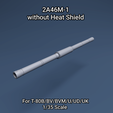 IMG_20260210_195958.png 2A46M-1  (without heat shield) 125 mm  gun
