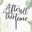 after-all-this-time.jpg After all this time Harry Potter Cake Topper