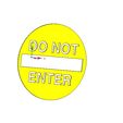 donotenter01-91-07.jpg do not enter sign stop parents for real 3D printing