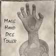 01.jpg Mage Hand or Zombie Dice Tower for Dungeons & Dragons, War games, Pathfinder or other tabletop RPGs