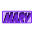 Mary_Super.STL Mary 3D Nametag - 5 Fonts