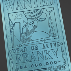 wanted55.png Archivo STL cartel franky wanted - one piece・Modelo para descargar y imprimir en 3D