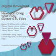 Digital Dow oad ‘Hexag6n Drop Split Cla Cutter STL Files Makes 12 Different Sizes: 830mm, 75mm, 70mm, 65mm, 60mm, 55mm, 50mm, 45mm, 40mm, 35mm, 30mm, 25mm 2 different Cutting Edges: 0.7mm edge and a 0.4mm sharp edge. Created by UtterlyCutterly Hexagon Drop Split Clay Cutter - STL Digital File Download- 12 sizes and 2 Cutter Versions