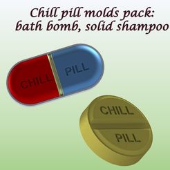CHILLPILLIMG.jpg Descargar archivo STL CHILL PILL MOLDS PACK: BATH BOMB, SOLID SHAMPOO • Modelo para imprimir en 3D, ArturoGC