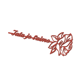 Rose-Tata-je-t'aime.png STL file Rose - Auntie I love you・3D printer design to download