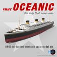 oceanic-600.jpg Print ready RMMV OCEANIC III, White Star Line's mega ocean liner, 1/600 kit version