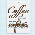 coffee-confidence.png Coffee In One Hand Confidence In The Other - text logo tag -  Inspirational keychains, motivational fridge magnet, quote sayings wall home decor