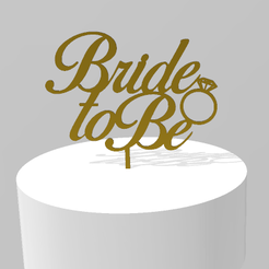 bride_to_be3.png Cake topper bride to be