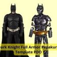 1.jpg Dark Knight Full Armor Pepakura Template