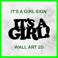 IT'S A GIRL SIGN WALL ART 2D IT'S A GIRL SIGN WALL ART 2D