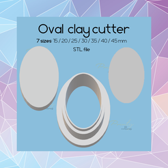 a el D> /7* Oval clay cutter ; 7 sizes: 15 /20/25/30/35/40/ 45mm STL file Oval clay cutter | Digital STL file | sharp cutter | 7 sizes | polymer clay cutter