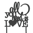 T33-removebg-preview.png Cake Topper All you need is love STL