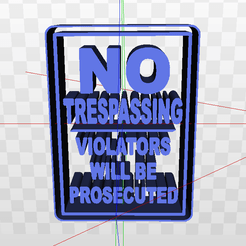 Screenshot-(616).png Download STL file No Trespassing Sign • 3D printable template, AKXY