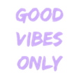 good vibes only.stl Good vibes only wall decoration