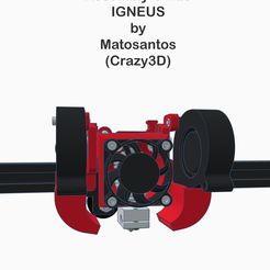 Assembly Guide IGNEUS by Matosantos (Crazy3D) Igneus mounting guide on Anet ET4/ET5