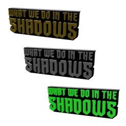 bitmap.png STL file 3D MULTICOLOR LOGO/SIGN - What We Do in the Shadows・3D printer model to download