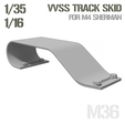 Skid.png M4 VVSS Track Skid 1/35 and 1/16
