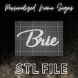 Stl-file-4.png Brie Name sign / Nameplate  / cake topper