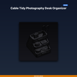 01_hero.png Cable Tidy Photography Desk Organizer - 3D Printable STL File