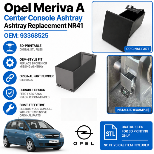 OEM 93368525 Opel Meriva A Ashtray – Center Console Ashtray Replacement NR41 | STL 3D Print