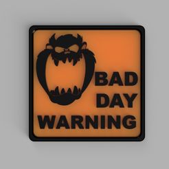 Taz_Bad_Day_Sign.jpg Taz Bad Day Warning Sign