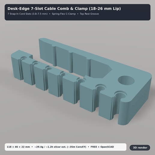One-Piece Desk-Edge 7-Slot Cable Comb & Charger-Tip Parking Clamp (18–26 mm Lip, ~35-Min Fast Print, No Supports + OpenSCAD)