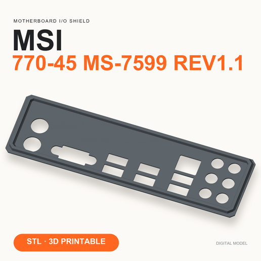 MSI 770-45 MS-7599 rev1.1 I/O Shield — Replacement Backplate STL
