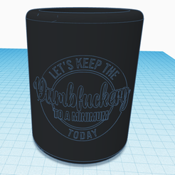 DumbfuckeryToday.png Файл STL Dumbfuckery Beer Can Koozie・3D-печатная модель для загрузки