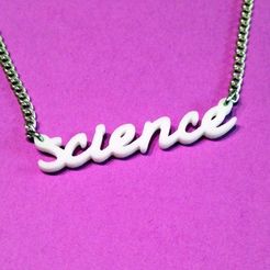 sciencetext_display_large.jpg Download free STL file Science Text Necklace • 3D printing model, Vishell