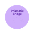 PrismaticBridge.stl Prismatic Bridge Upkeep Marker