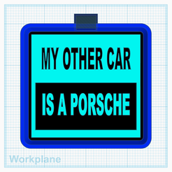 My-other-car-is-a-Porsche.png STL file My other car is a Porsche・Model to download and 3D print