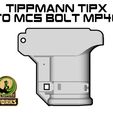 TIPX_to_MCS_BOLT_MP40.jpg Tippmann TIPX to MCS BOLT or Blizzard Adapter Vector edition