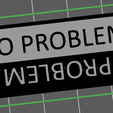 no-problem.png Problem/No Problem Sign