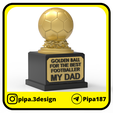 Trofeos-día-del-padre-Futbolista-2.png FATHER'S DAY TROPHY - FATHER'S DAY TROPHY - GOLDEN BALL - GOLDEN BALLS