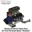 s01.png Shelby GT350 67 Detail Pack for Ford V8 Small Block in 1/24 scale