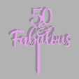 50 And Fabulous v1.png 50 And Fabulous Cake Topper