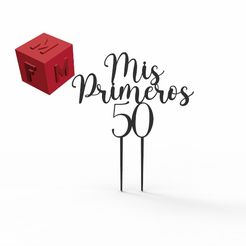 mis-primeros-50.jpg Archivo STL Mis primeros 50 Cake Topper・Modelo imprimible en 3D para descargar