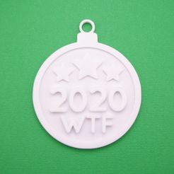 2020WTFChristmasBaubleOrnamentWithJumpring3DPrintPhoto.jpg Christmas Ornament - 2020 WTF Bauble