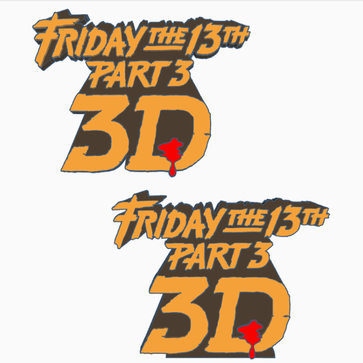 2x FRIDAY THE 13TH PART 3 3D Logo Display by MANIACMANCAVE3D 3D model