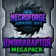 WhatsApp-Image-2025-08-17-at-1.54.48-PM.jpeg Necroforge Jurassic Rift Umbraraptors megapack X6