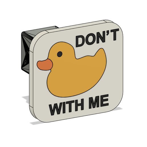 Don't Duck With Me Hitch Cover