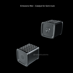 Emissions filter - Catalyst for Semi truck @nahuelcustoms STL file Emissions filter - Catalyst for Semi truck・Model to download and 3D print, ditomaso147