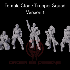 Full_Camera-1.png 3D file Female Clone Trooper Squad Version 1 - Legion Scale・Template to download and 3D print
